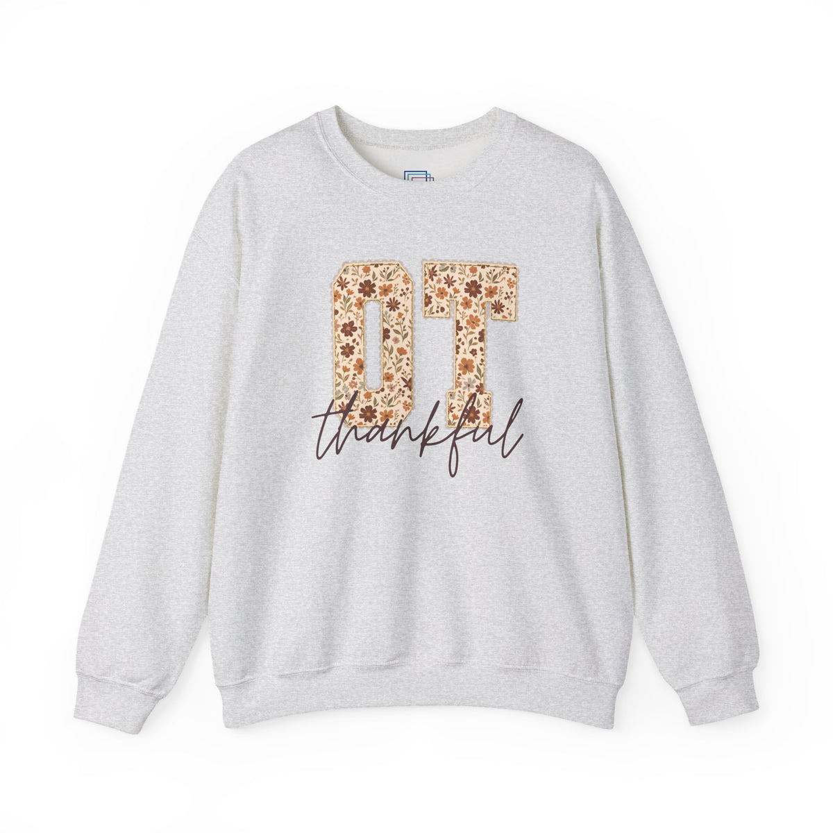 Everyday Sweatshirt | OT Thankful