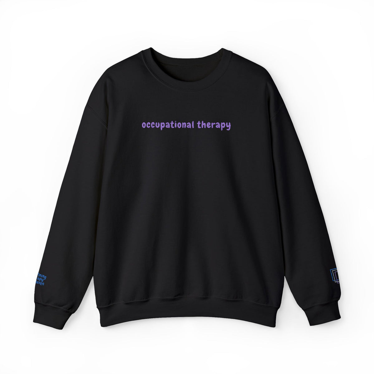 Everyday Sweatshirt | Embroidered Occupational Therapy